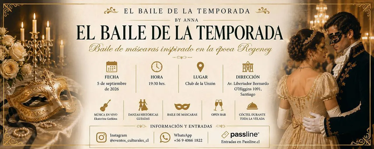 El Baile de la Temporada by Anna: mascarada Regency en Santiago